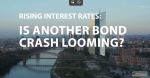 Rising interest rates_Is another bond crash coming.png?master=45